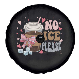 No Ice Please Spare Tire Cover Funny Coffee Lover Anti Ice Satire TS11 Print Your Wear