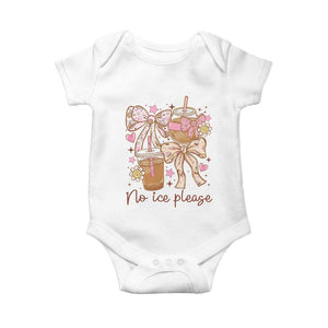 No Ice Please Baby Onesie Funny Coffee Lover Pro Immigration Political TS11 White Print Your Wear