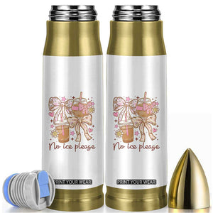No Ice Please Bullet Tumbler Funny Coffee Lover Pro Immigration Political TS11 White Print Your Wear