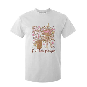 No Ice Please T Shirt For Kid Funny Coffee Lover Pro Immigration Political TS11 White Print Your Wear