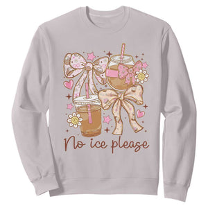 No Ice Please Sweatshirt Funny Coffee Lover Pro Immigration Political TS11 Ice Gray Print Your Wear