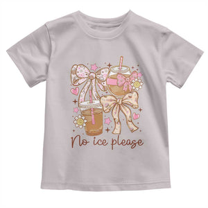 No Ice Please Toddler T Shirt Funny Coffee Lover Pro Immigration Political TS11 Ice Gray Print Your Wear