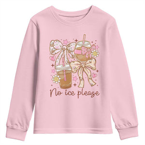 No Ice Please Youth Sweatshirt Funny Coffee Lover Pro Immigration Political TS11 Light Pink Print Your Wear