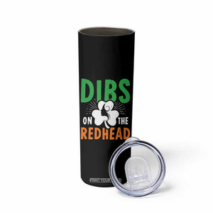 Funny Dibs On The Redhead St Patrick's Day Skinny Tumbler TS11 Print Your Wear