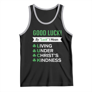 Funny Christian St Patrick's Day Tank Top Good Luck Mean Living Under Christ's Kindness TS11 Black Athletic Heather Print Your Wear
