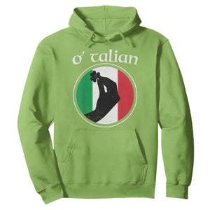 Funny O'Talian Hoodie St Patrick's Day Italian Pinched Fingers Shamrock TS11 Lime Print Your Wear