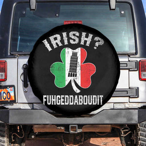 Funny St Patrick's Day Italian Spare Tire Cover Irish Fuhgeddaboudit Pisa Tower Shamrock TS11 No hole Black Print Your Wear