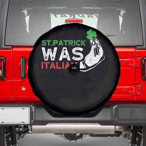 Funny St Patrick Was Italian Spare Tire Cover St Patrick's Day Italian Pinched Fingers Shamrock TS11 Black Print Your Wear