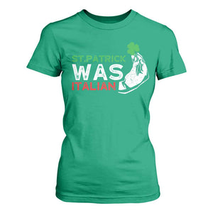Funny St Patrick Was Italian T Shirt For Women St Patrick's Day Italian Pinched Fingers Shamrock TS11 Irish Green Print Your Wear