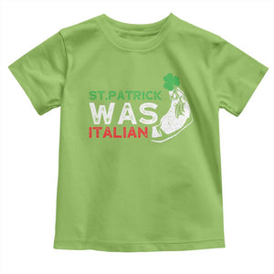 Funny St Patrick Was Italian Toddler T Shirt St Patrick's Day Italian Pinched Fingers Shamrock TS11 Lime Print Your Wear