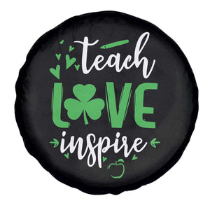 St Patrick's Day Teach Love Inspire Spare Tire Cover Teacher Shamrock TS11 Print Your Wear