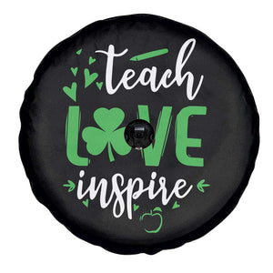 St Patrick's Day Teach Love Inspire Spare Tire Cover Teacher Shamrock TS11 Print Your Wear