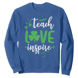 St Patrick's Day Teach Love Inspire Sweatshirt Teacher Shamrock TS11 Royal Blue Print Your Wear