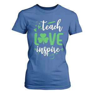 St Patrick's Day Teach Love Inspire T Shirt For Women Teacher Shamrock TS11 Royal Blue Print Your Wear
