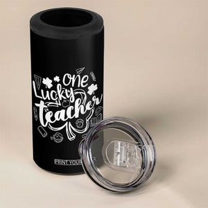 Funny St Patrick's Day Irish Teacher 4 in 1 Can Cooler Tumbler One Lucky Teacher Shamrock TS11 Print Your Wear