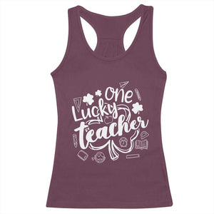 Funny St Patrick's Day Irish Teacher Racerback Tank Top One Lucky Teacher Shamrock TS11 Maroon Print Your Wear