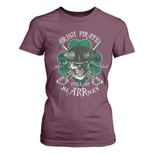 Funny Irish Pirate Full Of Blarrney Kiss Me For Good Luck T Shirt For Women St Patrick's Day TS11 Maroon Print Your Wear