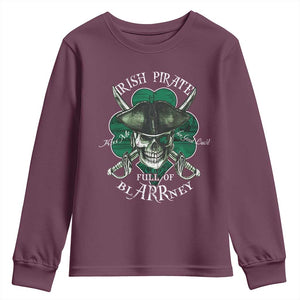 Funny Irish Pirate Full Of Blarrney Kiss Me For Good Luck Youth Sweatshirt St Patrick's Day TS11 Maroon Print Your Wear