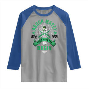 Funny St Patrick's Day Pirate Raglan Shirt Arrgh Matey Let The Shenanigans Begin Shamrock TS11 Sport Gray Royal Print Your Wear