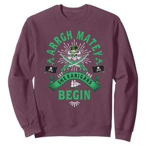 Funny St Patrick's Day Pirate Sweatshirt Arrgh Matey Let The Shenanigans Begin Shamrock TS11 Maroon Print Your Wear