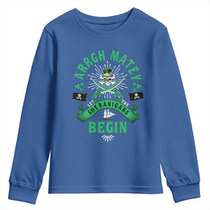 Funny St Patrick's Day Pirate Youth Sweatshirt Arrgh Matey Let The Shenanigans Begin Shamrock TS11 Royal Blue Print Your Wear