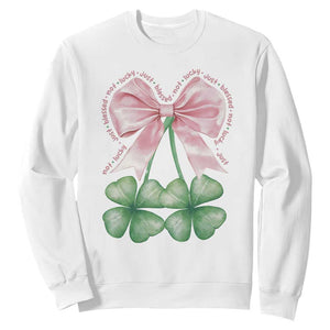 Not Lucky Just Blessed Sweatshirt Blessed Christian Shamrocks St Patricks Day Coquette TS11 White Print Your Wear