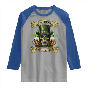 Funny St Patrick's Day Irish Beer Drinking Raglan Shirt 0% Irish 100% Drunk Skull TS11 Sport Gray Royal Print Your Wear