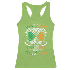 Funny Warning May Be Prone To Shenanigans And Malarkey Racerback Tank Top St Patrick's Day Celtic Shamrock TS11 Lime Print Your Wear