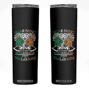 Funny Warning May Be Prone To Shenanigans And Malarkey Skinny Tumbler St Patrick's Day Celtic Shamrock TS11 Black Print Your Wear
