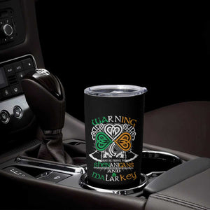Funny Warning May Be Prone To Shenanigans And Malarkey Tumbler Cup St Patrick's Day Celtic Shamrock TS11 Print Your Wear