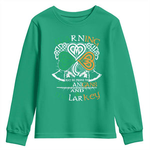 Funny Warning May Be Prone To Shenanigans And Malarkey Youth Sweatshirt St Patrick's Day Celtic Shamrock TS11 Irish Green Print Your Wear