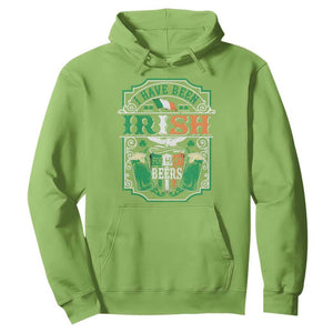 Funny Irish Beer Drinking Hoodie I Have Been Irish For Many Beers St Patrick's Day TS11 Lime Print Your Wear