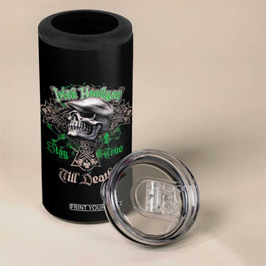 Funny Irish Pride 4 in 1 Can Cooler Tumbler Irish Hooligan Stay True Till Death Flat Cap Skull TS11 Print Your Wear