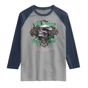 Funny Irish Pride Raglan Shirt Irish Hooligan Stay True Till Death Flat Cap Skull TS11 Sport Gray Navy Print Your Wear