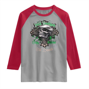 Funny Irish Pride Raglan Shirt Irish Hooligan Stay True Till Death Flat Cap Skull TS11 Sport Gray Red Print Your Wear