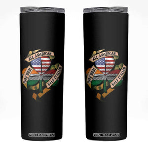 Half Irish Half Italian All American Skinny Tumbler Vintage Flag Shamrock Heritage TS11 Black Print Your Wear