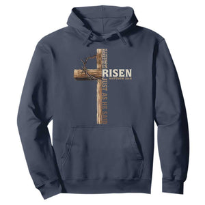 He Is Not Here For He Is Risen Just As He Said Hoodie Christian Easter Day Religious Bible Verse Cross TS11 Navy Print Your Wear