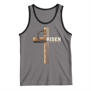 He Is Not Here For He Is Risen Just As He Said Tank Top Christian Easter Day Religious Bible Verse Cross TS11 Deep Heather Black Print Your Wear
