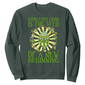 Within Every Ending Is The Seed Of A New Beginning Sweatshirt Ostara Pagan Eostre Easter Day TS11 Dark Forest Green Print Your Wear