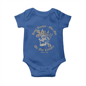 Eastern Orthodox Christian Baby Onesie Resist Tyranny Obey God Do Not Comply Skull TS11 Royal Blue Print Your Wear
