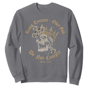Eastern Orthodox Christian Sweatshirt Resist Tyranny Obey God Do Not Comply Skull TS11 Charcoal Print Your Wear