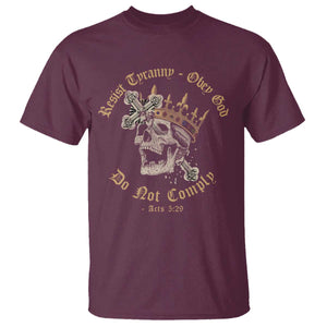 Eastern Orthodox Christian T Shirt Resist Tyranny Obey God Do Not Comply Skull TS11 Maroon Print Your Wear