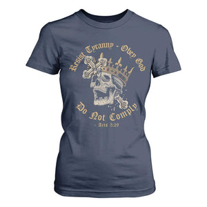 Eastern Orthodox Christian T Shirt For Women Resist Tyranny Obey God Do Not Comply Skull TS11 Navy Print Your Wear