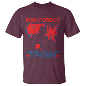 Iran Forgot Our President Has 34 Felonies T Shirt Vintage USA Red Wave Map TS11 Maroon Print Your Wear