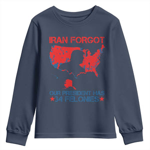 Iran Forgot Our President Has 34 Felonies Youth Sweatshirt Vintage USA Red Wave Map TS11 Navy Print Your Wear