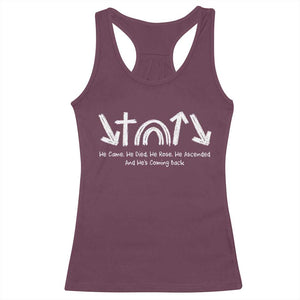 Christian Easter Racerback Tank Top He Came He Died He Rose He Ascended And He Is Coming Back TS11 Maroon Print Your Wear