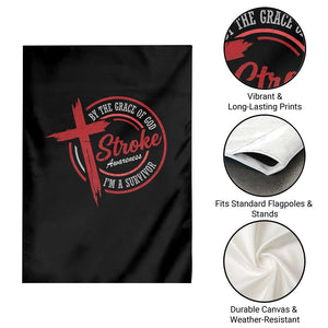 By The Grace Of God I'm A Survivor Stroke Awareness Garden Flag TS11 Print Your Wear