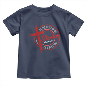 By The Grace Of God I'm A Survivor Stroke Awareness Toddler T Shirt TS11 Navy Print Your Wear