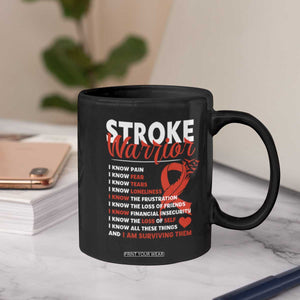 Stroke Warrior Coffee Mug I Know Pain Fear Feather Red Ribbon TS11 Print Your Wear
