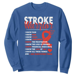 Stroke Warrior Sweatshirt I Know Pain Fear Feather Red Ribbon TS11 Royal Blue Print Your Wear